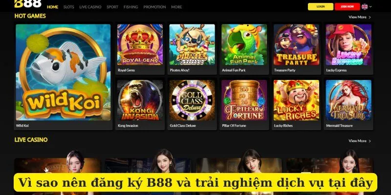 Vì sao nên đăng ký B88 và trải nghiệm dịch vụ tại đây