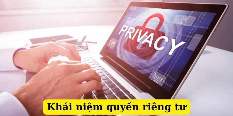 khái niệm quyền riêng tư b88