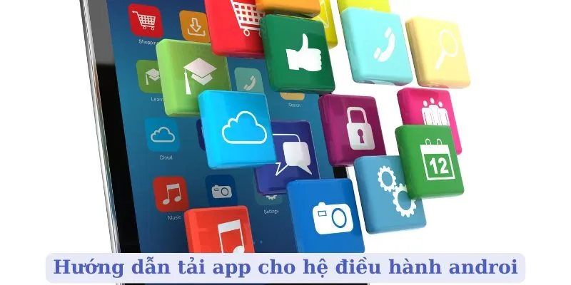 Hướng dẫn tải app b88 cho Android